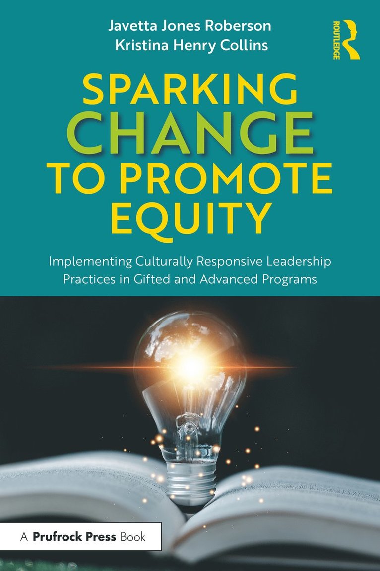Javetta Jones Roberson, Kristina Henry Collins, USA) Roberson, Javetta Jones (University of North Texas, USA) Collins, Kristina Henry (Texas State University - Sparking Change to Promote Equity, Häftad