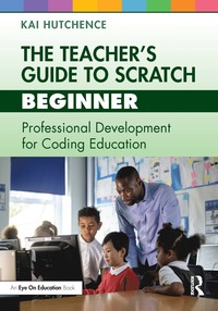 bokomslag Teacher's Guide to Scratch - Beginner