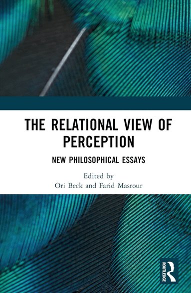 Farid Masrour, Ori Beck - Relational View of Perception, Inbunden