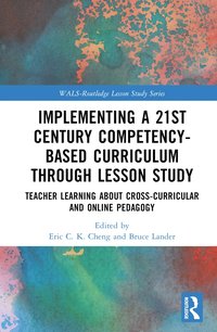 bokomslag Implementing a 21st Century Competency-Based Curriculum Through Lesson Study