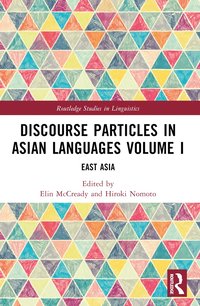 bokomslag Discourse Particles in Asian Languages Volume I