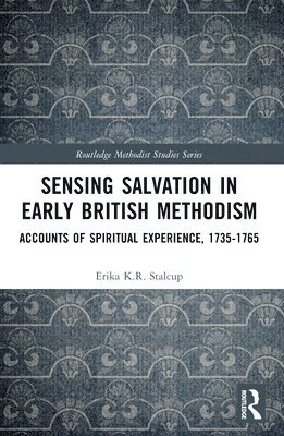 bokomslag Sensing Salvation in Early British Methodism