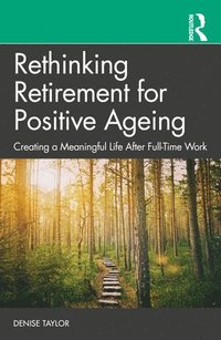 bokomslag Rethinking Retirement for Positive Ageing