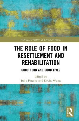 Role of Food in Resettlement and Rehabilitation