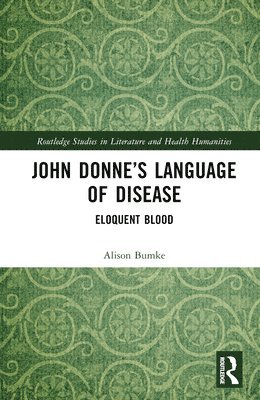 bokomslag John Donnes Language of Disease