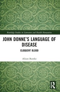 bokomslag John Donnes Language of Disease