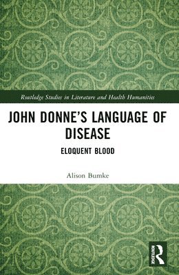 bokomslag John Donnes Language of Disease