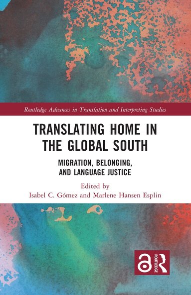 Isabel C. Gómez, Marlene Hansen Esplin - Translating Home in the Global South, Inbunden