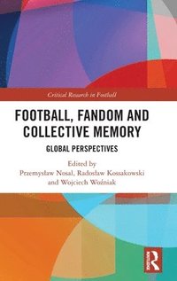 bokomslag Football, Fandom and Collective Memory