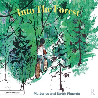 Pia Jones, Sarah Pimenta - Into The Forest, Häftad