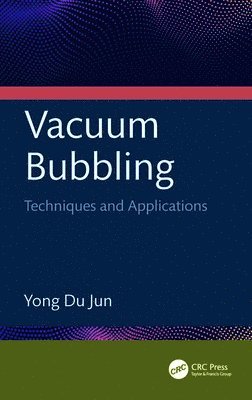 Yong Du Jun, Republic of Korea) Jun, Yong Du (Kongju National University - Vacuum Bubbling, Inbunden