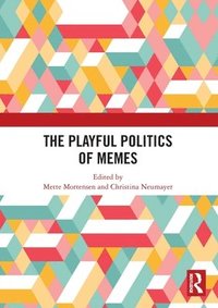 bokomslag The Playful Politics of Memes