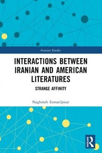 bokomslag Interactions Between Iranian and American Literatures