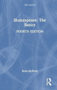 bokomslag Shakespeare: The Basics