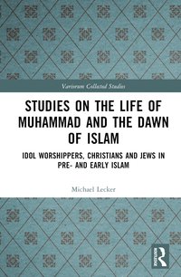 bokomslag Studies on the Life of Muhammad and the Dawn of Islam