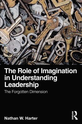 bokomslag The Role of Imagination in Understanding Leadership