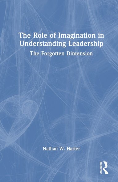 bokomslag Role of Imagination in Understanding Leadership