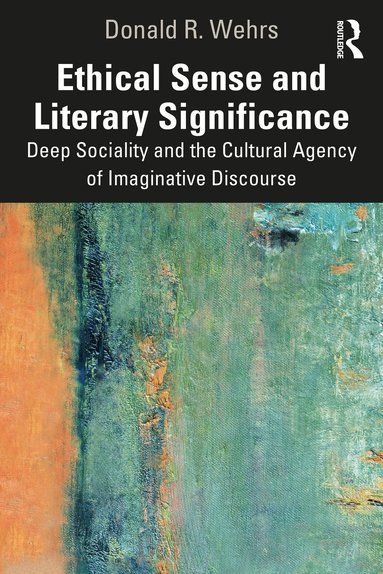 Donald R. Wehrs - Ethical Sense and Literary Significance, Häftad
