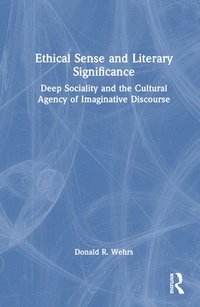 bokomslag Ethical Sense and Literary Significance