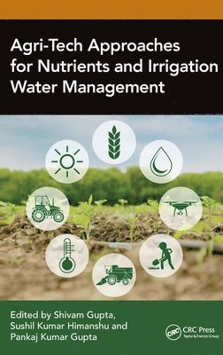 Agri-Tech Approaches for Nutrients and Irrigation Water Management 1