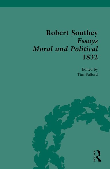 Tim Fulford - Robert Southey Essays Moral and Political 1832, Inbunden