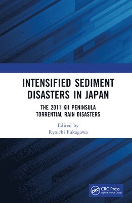 Intensified Sediment Disasters in Japan 1