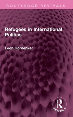 Refugees in International Politics 1