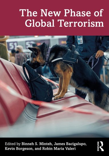 Binneh S. Minteh, James Bacigalupo, Kevin Borgeson, Robin Maria Valeri - New Phase of Global Terrorism, Häftad