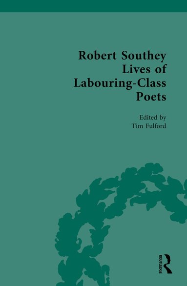 Tim Fulford - Robert Southey Lives of Labouring-Class Poets, Inbunden