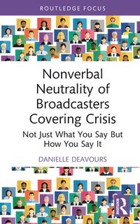 bokomslag Nonverbal Neutrality of Broadcasters Covering Crisis
