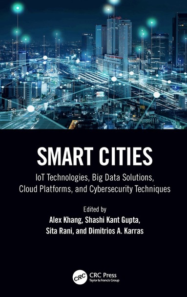 Alex Khang, Shashi Kant Gupta, Sita Rani, Dimitrios A. Karras - Smart Cities, Inbunden