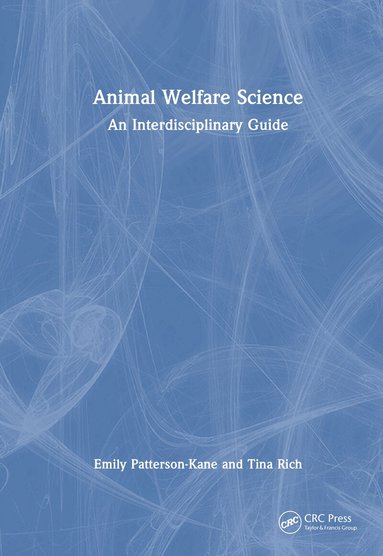 Emily Patterson-Kane, Tina Rich - Animal Welfare Science, Inbunden