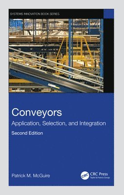 Patrick M McGuire, USA) McGuire, Patrick M (Glidepath, LLC, TX, Patrick M. McGuire - Conveyors, Inbunden