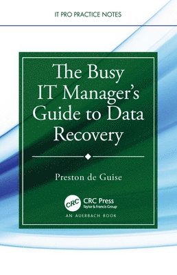 bokomslag The Busy IT Managers Guide to Data Recovery