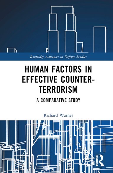 Richard Warnes - Human Factors in Effective Counter-Terrorism, Inbunden