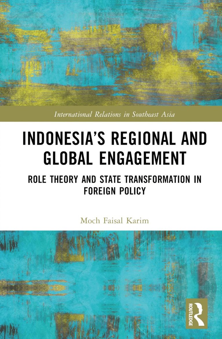 Indonesia’s Regional and Global Engagement