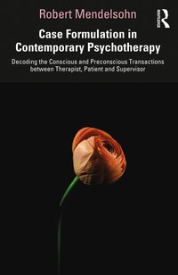 bokomslag Case Formulation in Contemporary Psychotherapy