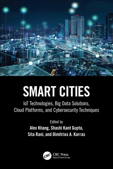 Alex Khang, Shashi Kant Gupta, Sita Rani, Dimitrios A. Karras - Smart Cities, Häftad