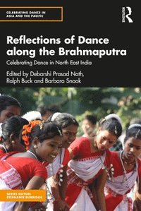 bokomslag Reflections of Dance along the Brahmaputra
