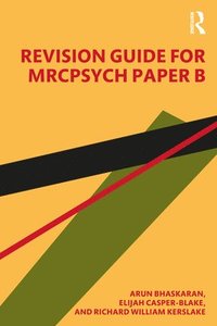 bokomslag Revision Guide for MRCPsych Paper B