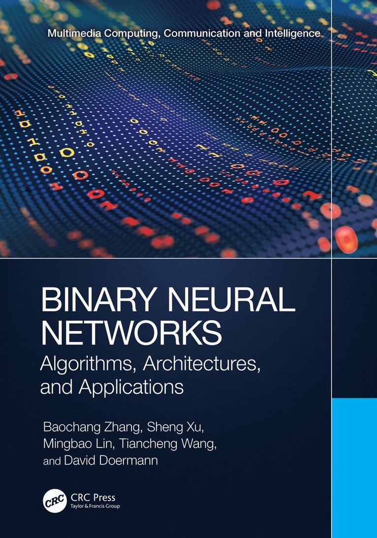 Baochang Zhang, Sheng Xu, Mingbao Lin, Tiancheng Wang, David Doermann - Binary Neural Networks, Inbunden