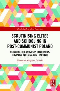 bokomslag Scrutinising Elites and Schooling in Post-Communist Poland