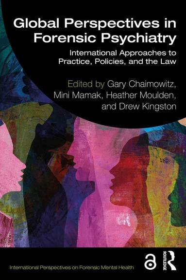 Gary Chaimowitz, Mini Mamak, Heather Moulden, ew Kingston - Global Perspectives in Forensic Psychiatry, Häftad