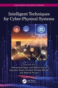 bokomslag Intelligent Techniques for Cyber-Physical Systems