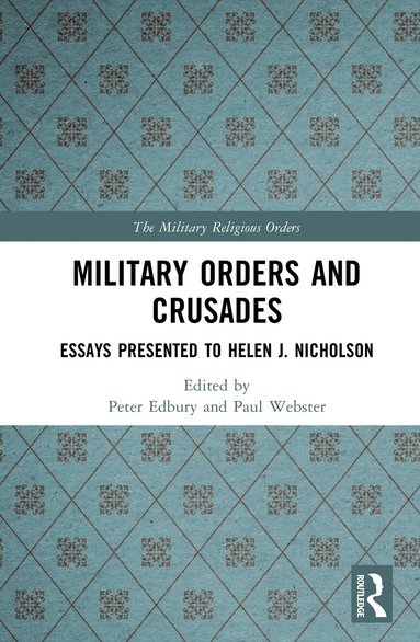 Peter Edbury, Paul Webster - Military Orders and Crusades, Inbunden