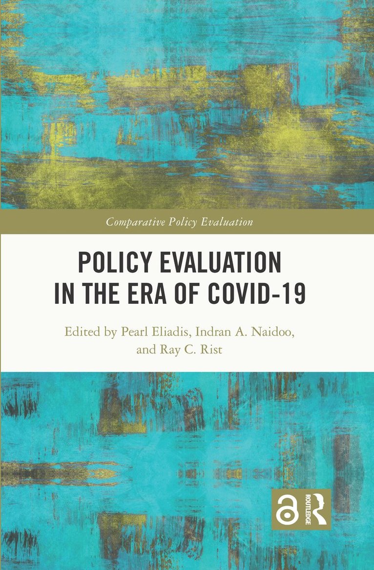 Pearl Eliadis, Indran A. Naidoo, Ray C. Rist - Policy Evaluation in the Era of COVID-19, Inbunden