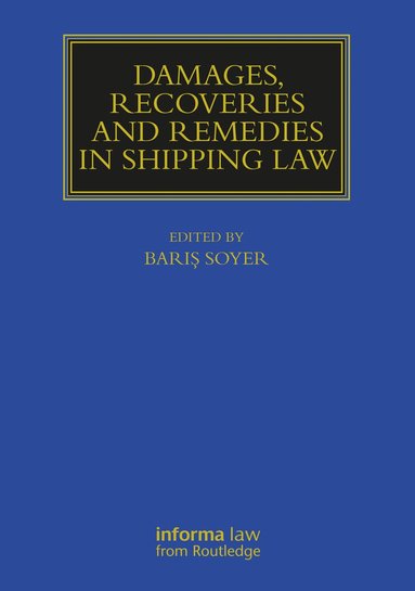 bokomslag Damages, Recoveries and Remedies in Shipping Law