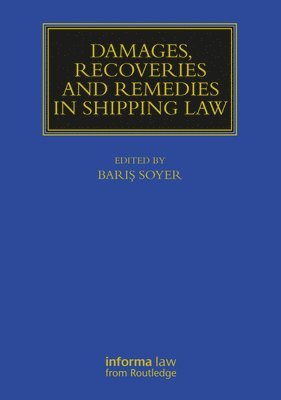 Damages, Recoveries and Remedies in Shipping Law 1