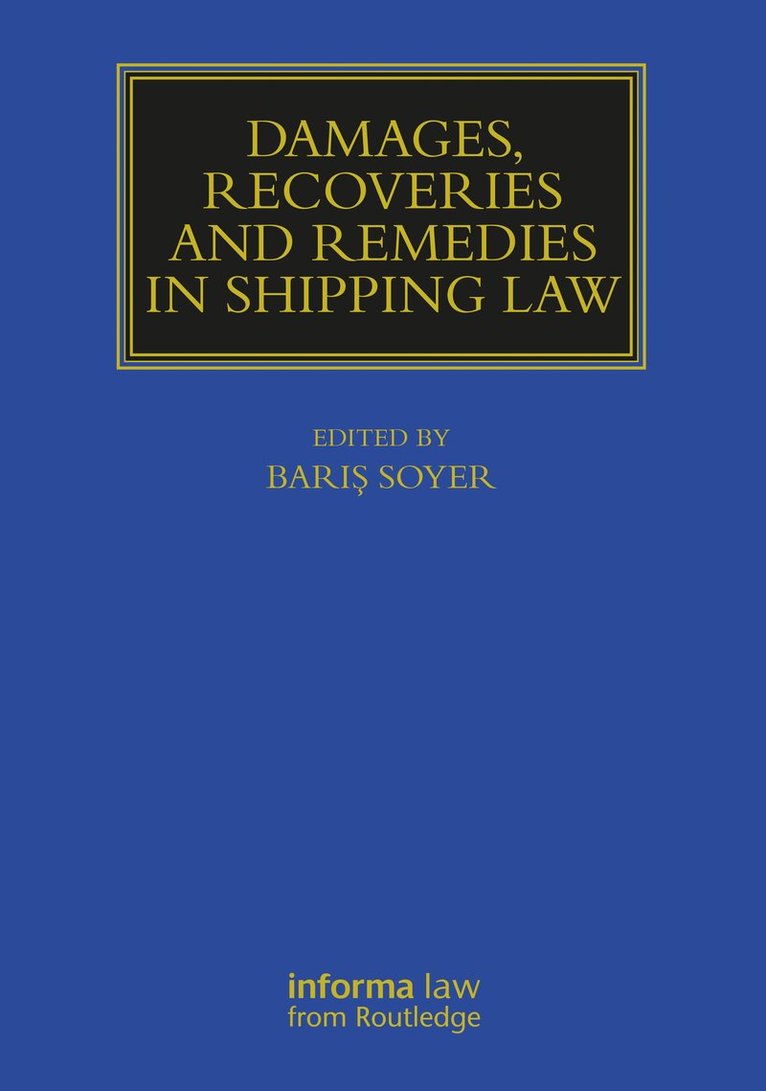 Damages, Recoveries and Remedies in Shipping Law 1