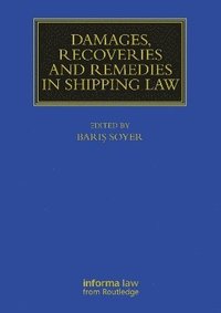 bokomslag Damages, Recoveries and Remedies in Shipping Law